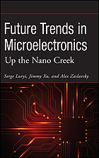 Future trends in microelectronics the nano, the giga, and the ultra