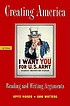 Creating America : reading and writing arguments 著者： Joyce Moser