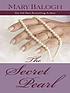 The secret pearl von Mary Balogh