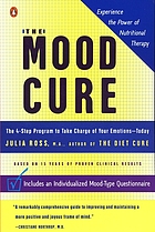 The mood cure : the 4-step program to rebalance... de Julia Ross, M.A.