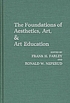 The Foundations of aesthetics, art & art education