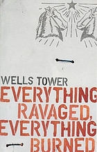 Everything ravaged, everything burned