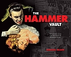 The Hammer vault : treasures from the archives of Hammer Films