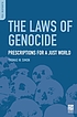 The laws of genocide : prescriptions for a just... 著者： Thomas W Simon