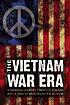 The Vietnam War era : a personal journey 著者： Bruce Olav Solheim