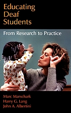 Educating deaf students : from research to practice