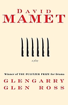 Glengarry Glen Ross : a play