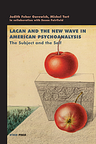 Lacan and the new wave in American psychoanalysis : the subject and the self