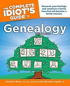 The complete idiot's guide to genealogy