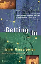 Getting in : a novel