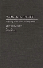 Women in office : getting there and staying there