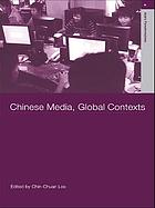 Chinese media, global contexts