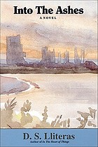 Into the ashes : a novel