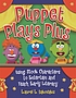 Puppet plays plus : using stock characters to... by  Laurel L Iakovakis 