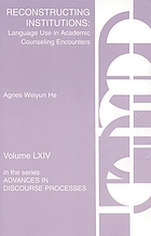 Reconstructing institutions : language use in academic counseling encounters