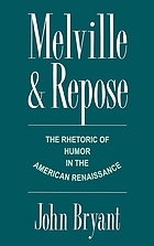 Melville and repose : the rhetoric of humor in the American Renaissance