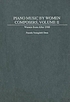 Piano music by women composers. Vol. 2, Women... 著者：  Pamela Youngdahl Dees 