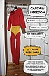 Captain Freedom : a superhero's quest for truth, justice, and the celebrity he so richly deserves
