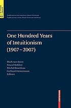 One hundred years of intuitionism (1907-2007) : the Cerisy conference