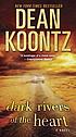 Dark rivers of the heart por Dean R Koontz