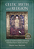 Celtic myth and religion : a study of traditional... by  Sharon Paice MacLeod 