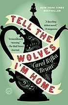 Cover of Tell the Wolves I'm Home by Carol Rifka Brunt