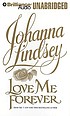 Love me forever von Johanna Lindsey