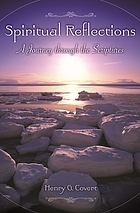Spiritual reflections : a journey through the Scriptures