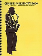 Charlie Parker omnibook : for E flat instruments