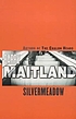 Silvermeadow 著者： Barry Maitland