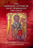 The monastic letters of Saint Athanasius the Great