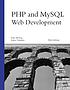 PHP and MySQL Web development von Luke Welling