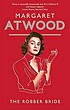 The robber bride de Margaret Atwood