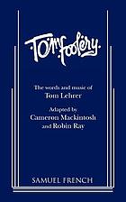 Tom foolery : the words and music of Tom Lehrer