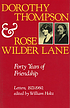 Dorothy Thompson and Rose Wilder Lane : forty... por Dorothy Thompson