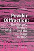 Powder diffraction : the Rietveld method and the two-stage method to determine and refine crystal structures from powder diffraction data