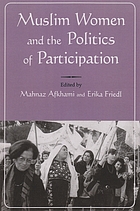 Muslim women and the politics of participation : implementing the Beijing platform