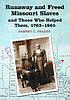 Runaway and freed Missouri slaves and those who... by  Harriet C Frazier 
