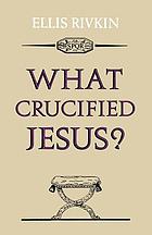 What crucified Jesus?