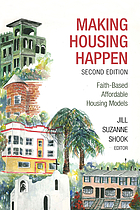 Making housing happen : faith-based affordable housing models