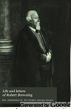 Life and letters of Robert Browning.