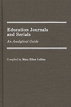 Education journals and serials : an analytical guide