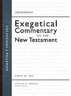 Colossians & Philemon : Zondervan exegetical commentary series on the New Testament