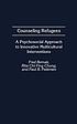 Counseling refugees : a psychosocial approach to innovative multicultural interventions