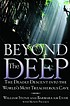 Beyond the deep : the deadly descent into the... por W  C Stone