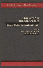 The power of religious publics : staking claims in American society
