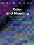 Color and meaning : art, science, and symbolism by  John Gage 
