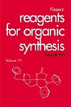 Fiesers' reagents for organic synthesis. Volume 19