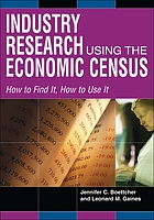 Industry research using the economic census : how to find it, how to use it