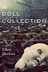 The doll collection : seventeen brand-new tales... by Ellen Datlow